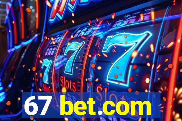 67 bet.com